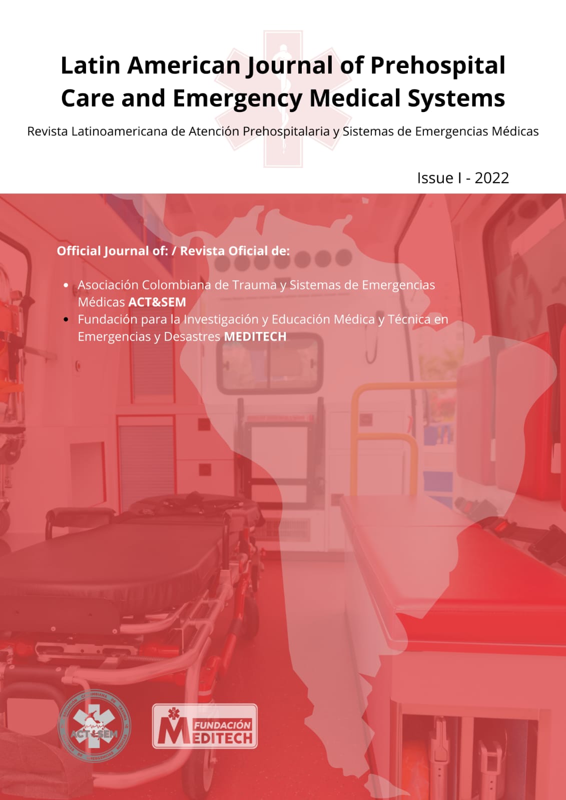 					Ver Vol. 1 Núm. 1 (2022): Latin American Journal Of Prehospital Care And Emergency Medical Systems
				